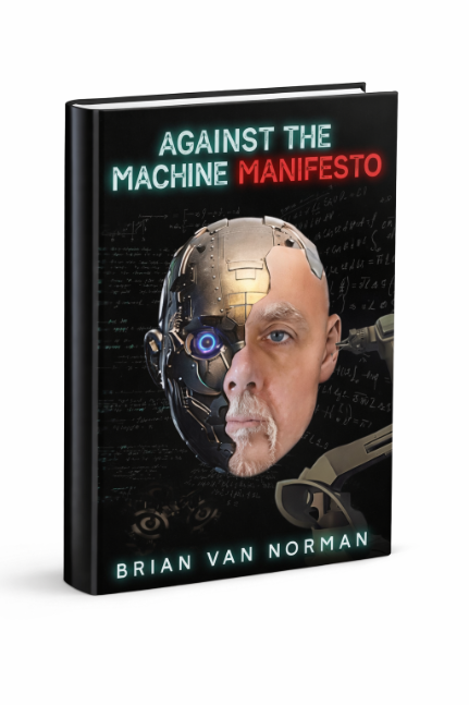 Against the Machine: Manifesto