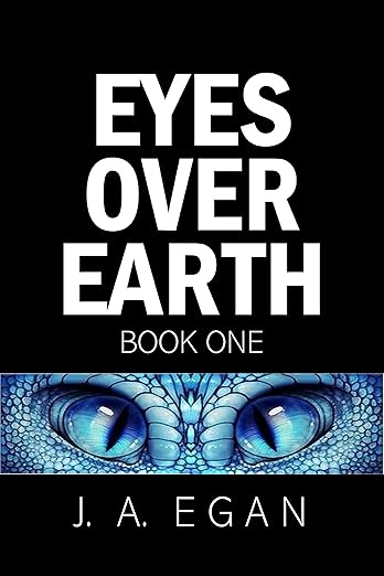 Eyes Over Earth Book One