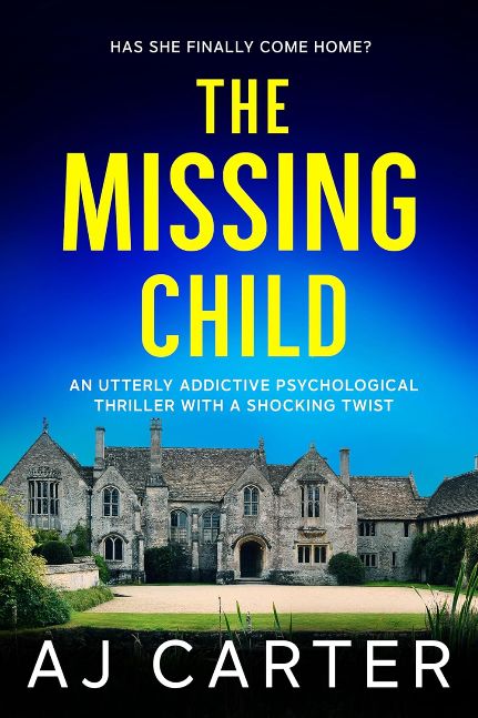 The Missing Child: An utterly addictive psychological thriller with a shocking twist (Standalone Psychological Thrillers)